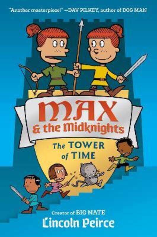 

Max and the Midknights: The Tower of Time,Hardcover, By:Peirce, Lincoln C.