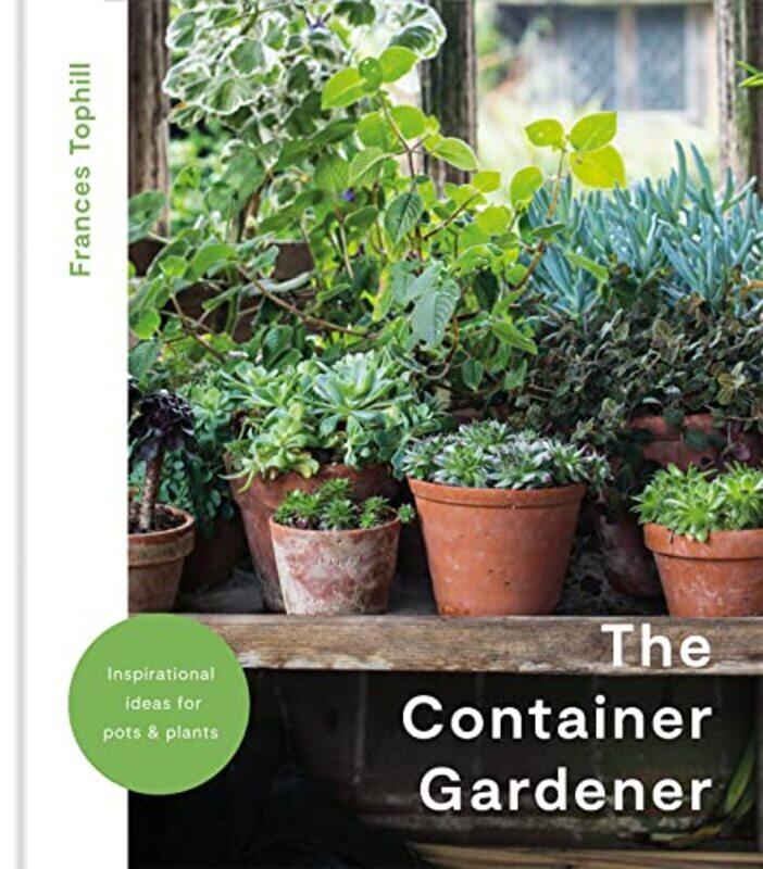 

The Container Gardener by Omar Kasmani-Hardcover