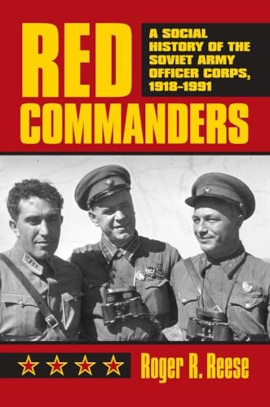 Red Commanders by Roger R Reese-Hardcover