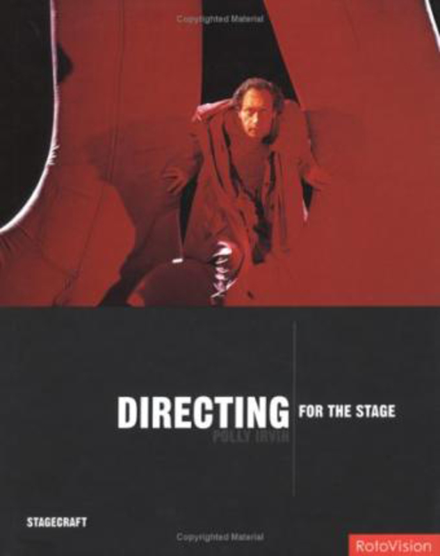 Directing the Stage, Paperback Book, By: Polly Irvin