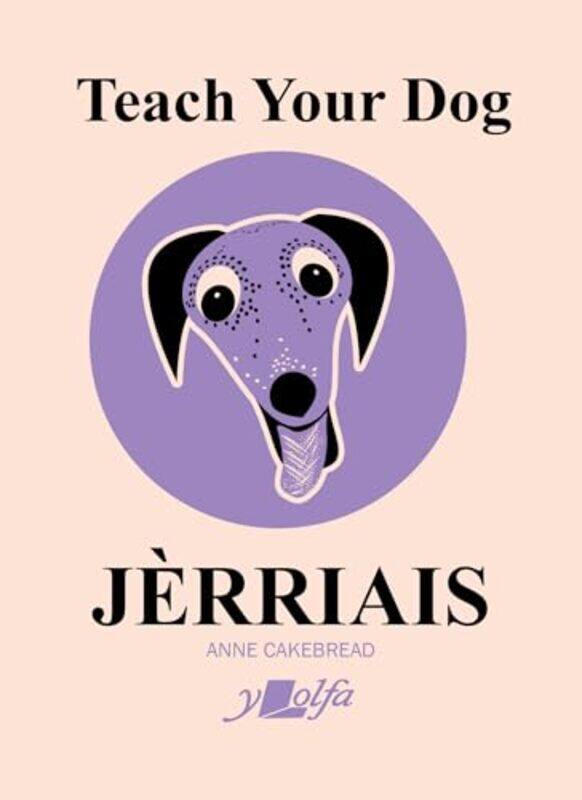

Teach Your Dog Jerriais by Anne Cakebread-Paperback
