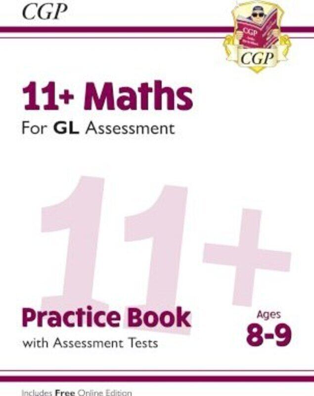 

11+ GL Maths Practice Book & Assessment Tests - Ages 8-9 (with Online Edition).paperback,By :Coordination Group Publications Ltd (CGP)