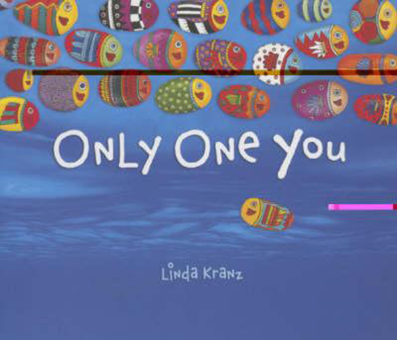 Only One You, Hardcover Book, By: Linda Kranz