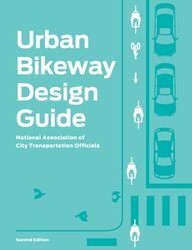 Urban Bikeway Design Guide Second Edition By National Association Of City Transportation Officials Hardcover