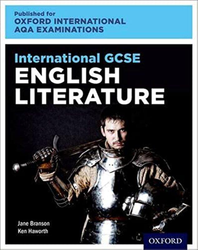 

Oxford International AQA Examinations: International GCSE English Literature Paperback by Ken Haworth