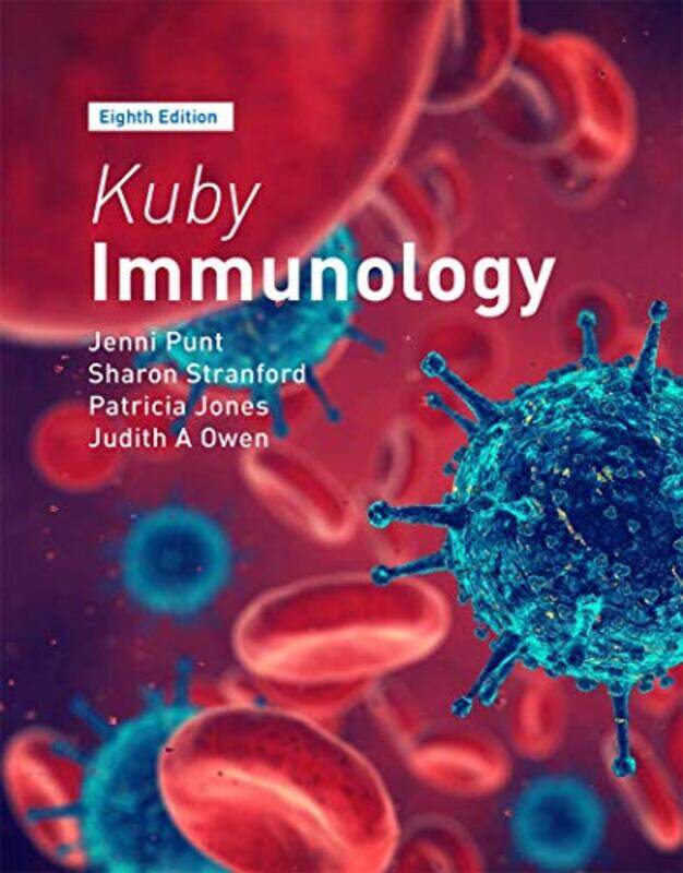 

Kuby Immunology by Jenni PuntSharon StranfordPatricia JonesJudith A Owen-Paperback