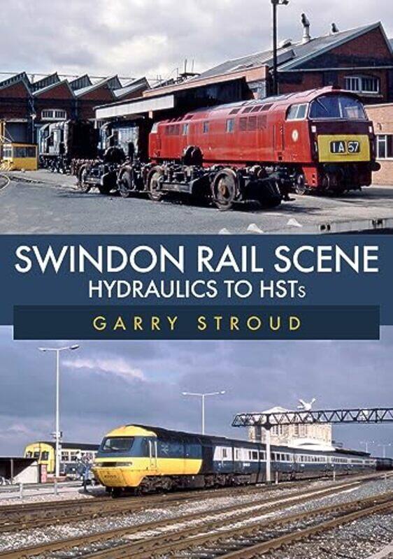 

Swindon Rail Scene by Garry Stroud-Paperback