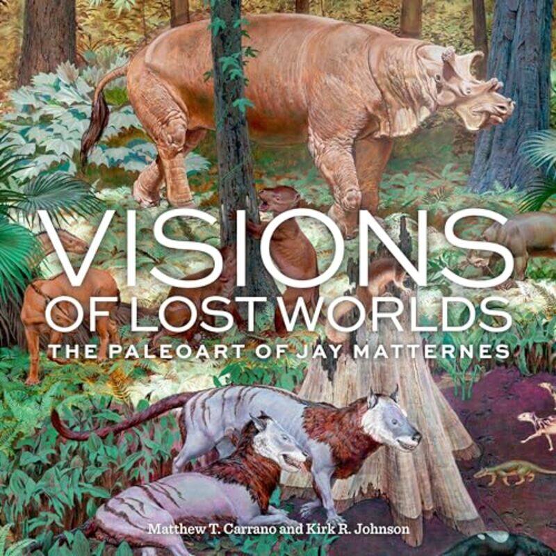 

Visions Of Lost Worlds By Carrano Matthew T - Hardcover