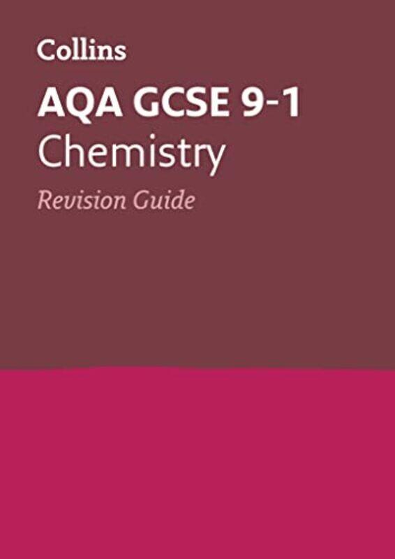 

Aqa Gcse 9-1 Chemistry Revision Guide: Ideal For Home Learning, 2023 And 2024 Exams (Collins Gcse Gr By Collins Gcse Paperback