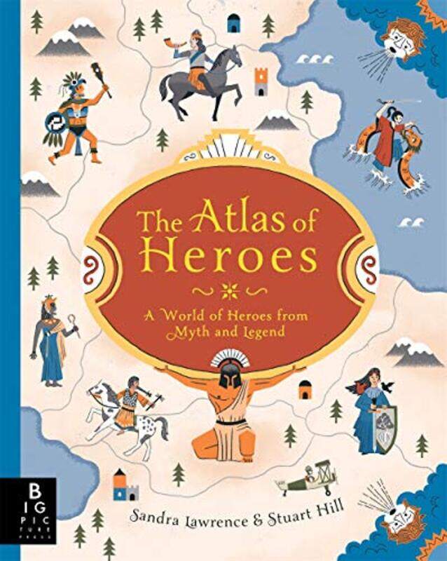 

The Atlas of Heroes by Anita Ganeri-Hardcover