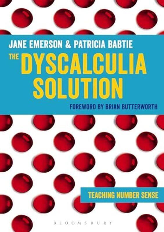 

The Dyscalculia Solution: Teaching Number Sense By Emerson, Jane - Babtie, Patricia Paperback