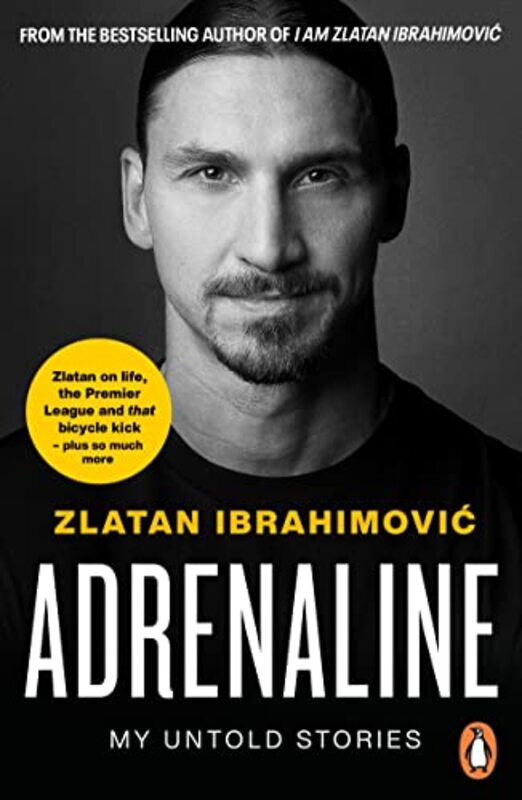 Adrenaline My Untold Stories by Ibrahimovic, Zlatan Paperback