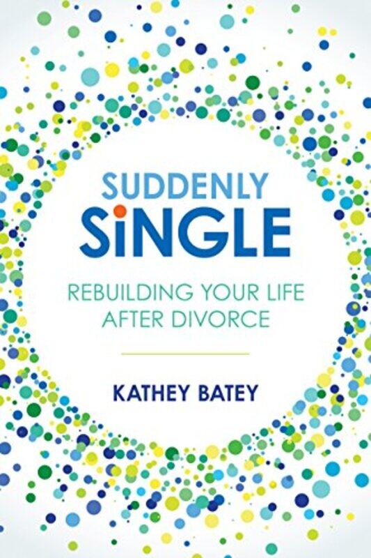 

Suddenly Single by Kathey Batey-Paperback