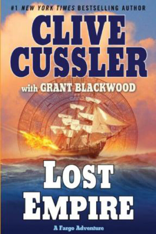 

Exp Lost Empire: A Fargo Adventure, Paperback Book, By: Clive Cussler