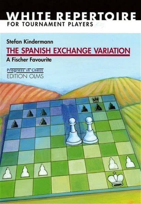 

Spanish Exchange Variation by Stefan KindermannPhil Adams-Paperback