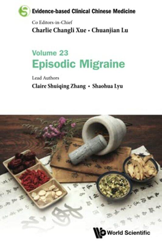 

Evidencebased Clinical Chinese Medicine Volume 23 Episodic Migraine by Kevin J VanhoozerOwen Strachan-Paperback