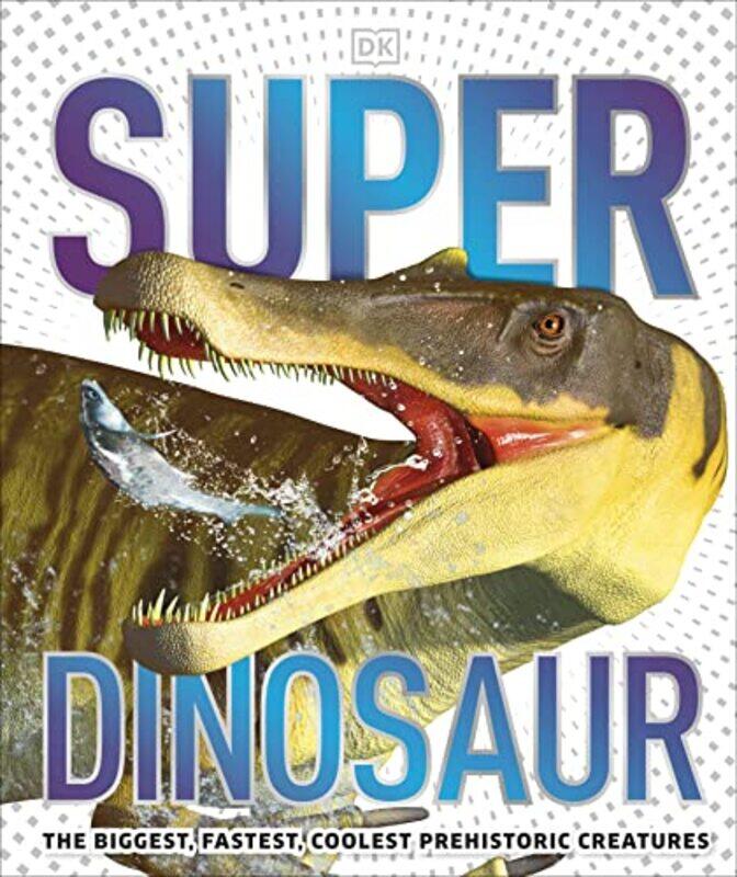 

Super Dinosaur by Alister Doyle-Hardcover