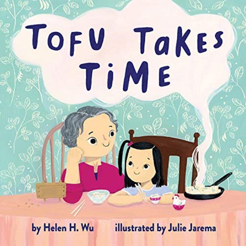 

Tofu Takes Time by Helen H WuJulie Jarema-Hardcover