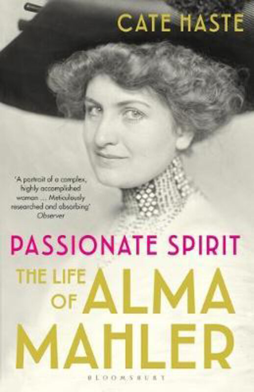 

Passionate Spirit: The Life of Alma Mahler, Paperback Book, By: Cate Haste
