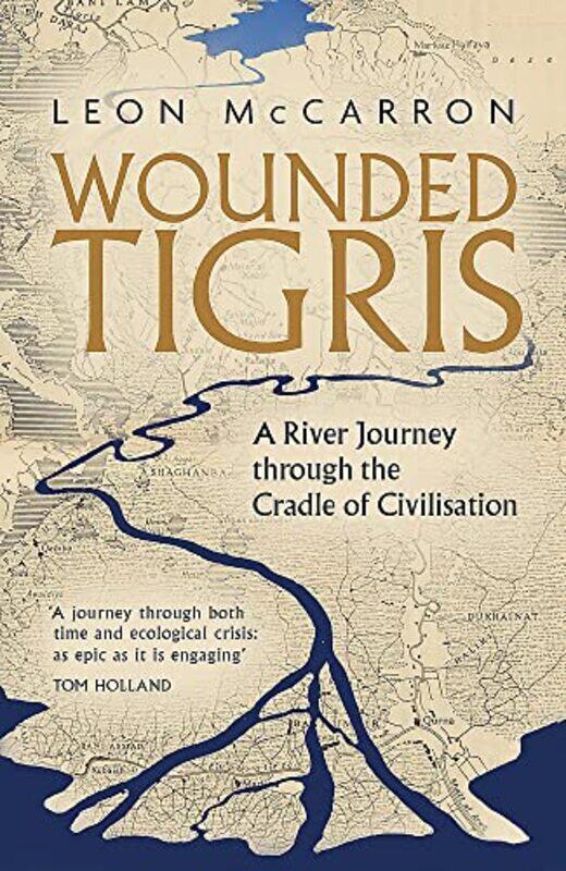 

Wounded Tigris , Paperback by Leon Mccarron