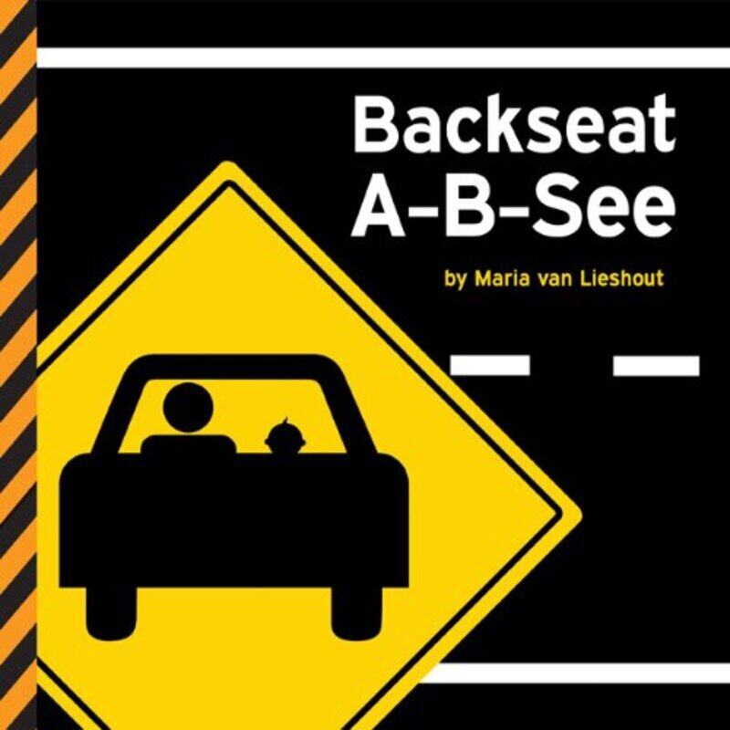 

BACKSEAT A-B-SEE, Hardcover Book, By: MARIA VAN LIESHOUT