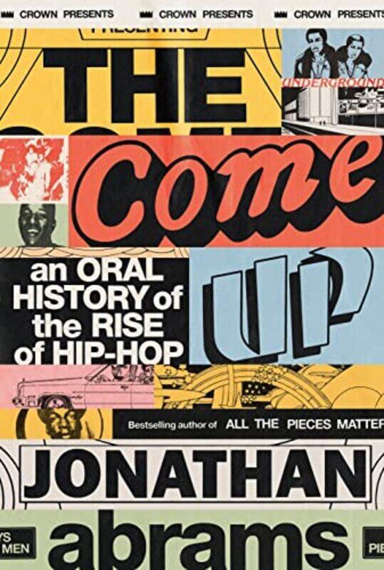 

The Come Up , Hardcover by Abrams, Jonathan