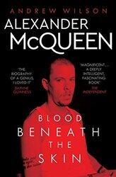 Alexander McQueen: Blood Beneath the Skin,Paperback by Wilson, Andrew