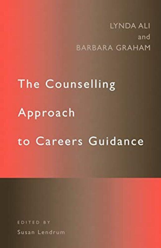 

The Counselling Approach to Careers Guidance by Reiner Bartl-Paperback