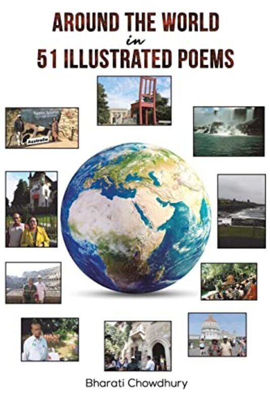 

Around The World In 51 Illustrated Poems by Bharati Chowdhury-Paperback