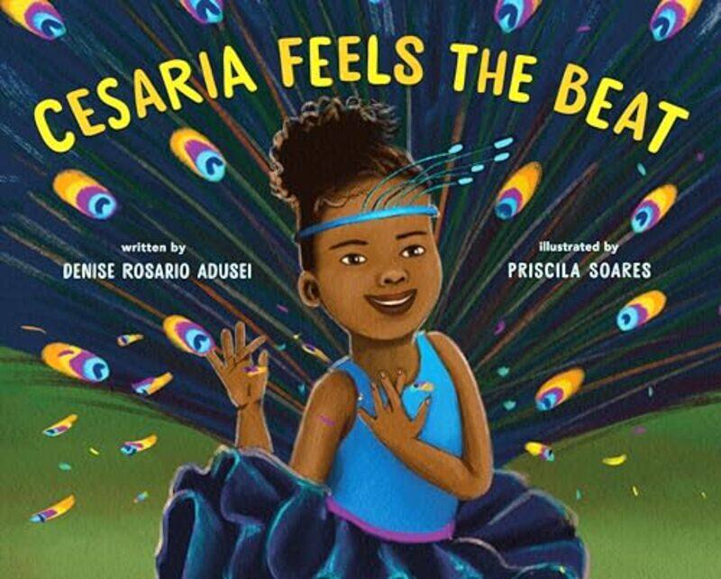 

Cesaria Feels the Beat by Denise Rosario AduseiPriscila Soares-Hardcover