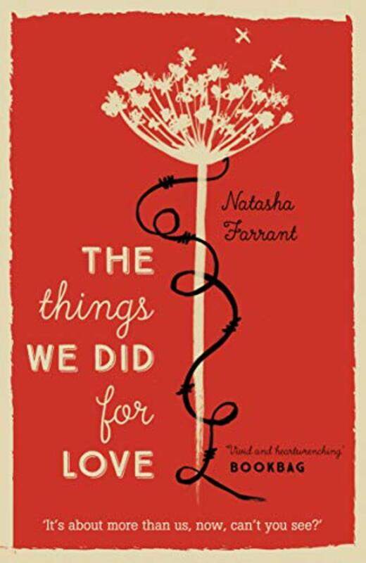 

The Things We Did for Love by Natasha Farrant-Paperback