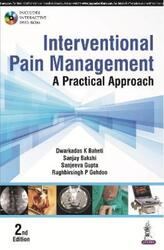 Interventional Pain Management: A Practical Approach.Hardcover,By :Baheti, Dwarkadas K - Bakshi, Sanjay - Gupta, Sanjeeva - Gehdoo, Raghbirsingh P