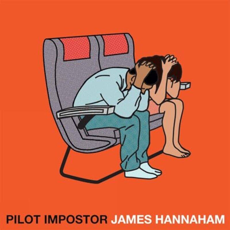 

Pilot Impostor by Hannaham, James - Hardcover