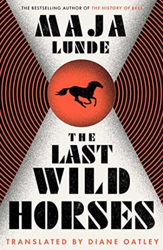 

The Last Wild Horses by Maja Lunde-Paperback