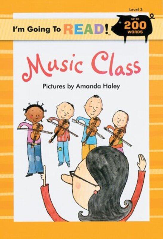 

I'm Going to Read (Level 3): Music Class (I'm Going to Read Series), Paperback Book, By: Amanda Haley