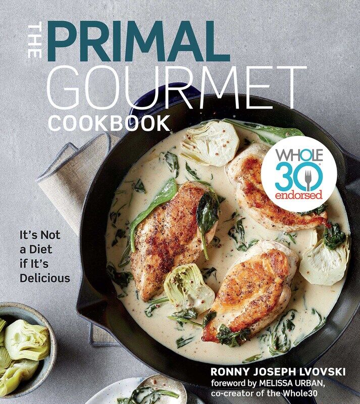 The Primal Gourmet Cookbook, Hardcover Book, By: Ronny Joseph Lvovski