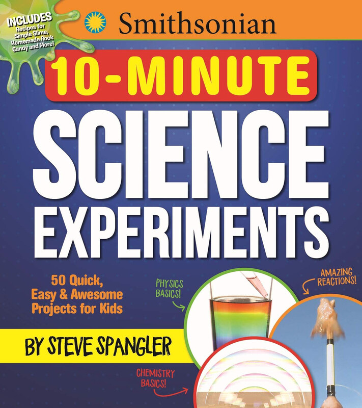 

Smithsonian 10-Minute Science Experiments: 50+ Quick, Easy and Awesome Projects for Kids, Paperback Book, By: Media Lab Books & Steve Spangler