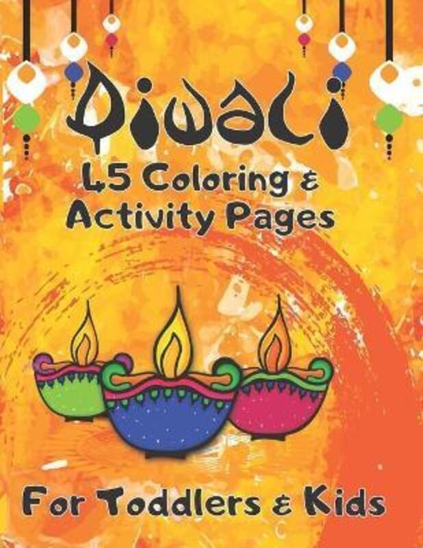 

Diwali 45 Coloring & Activity Pages For Toddlers & Kids.paperback,By :My Diwali Press