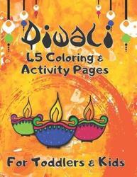 Diwali 45 Coloring & Activity Pages For Toddlers & Kids.paperback,By :My Diwali Press