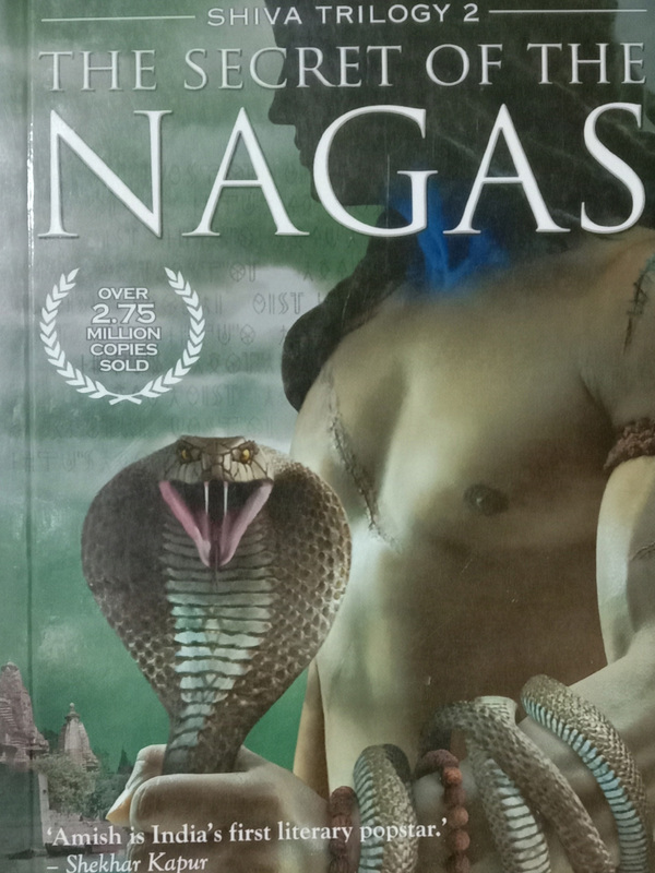 The Secret of the Nagas, Paperback Book, By: Amish Tripathi