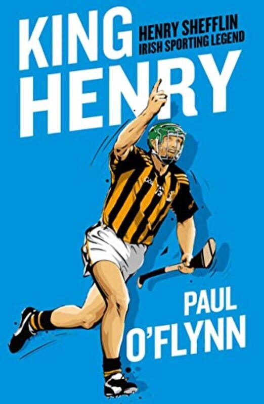 

King Henry by Paul O'Flynn-Hardcover
