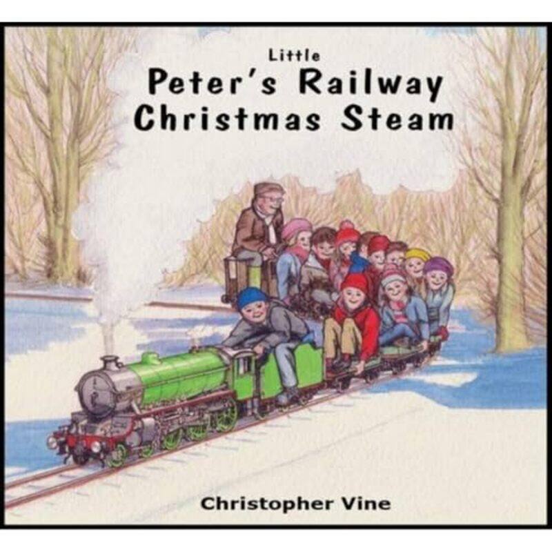 

Peters Railway Christmas Steam by Christopher G C Vine-Paperback