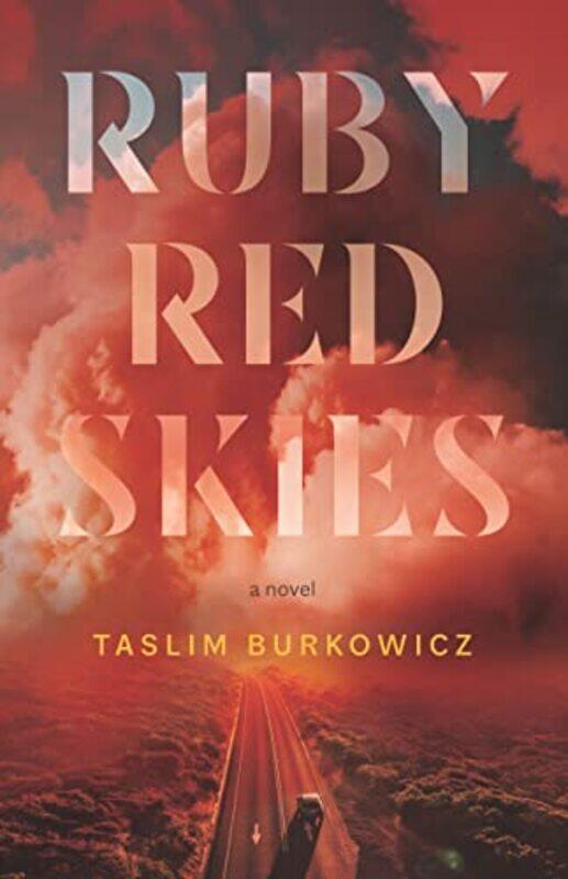 

Ruby Red Skies by Taslim Burkowicz-Paperback