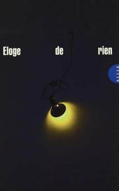 

Eloge de rien.paperback,By :Anonyme