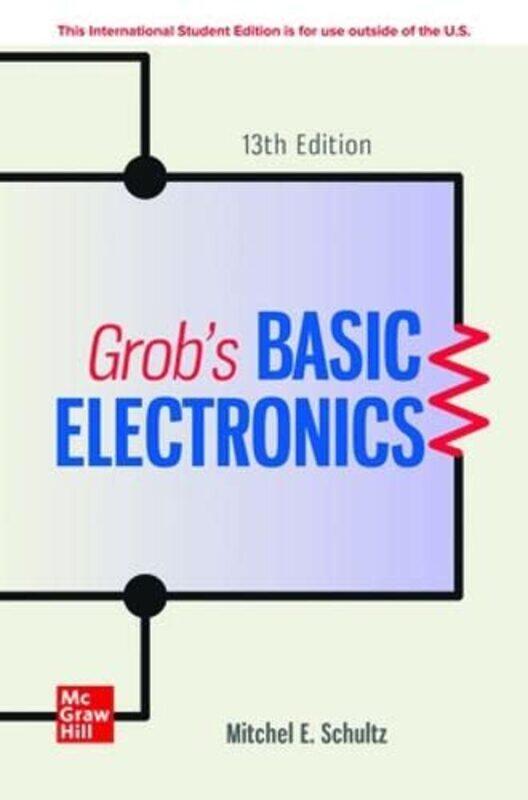 

ISE Grobs Basic Electronics by Mitchel Schultz-Paperback