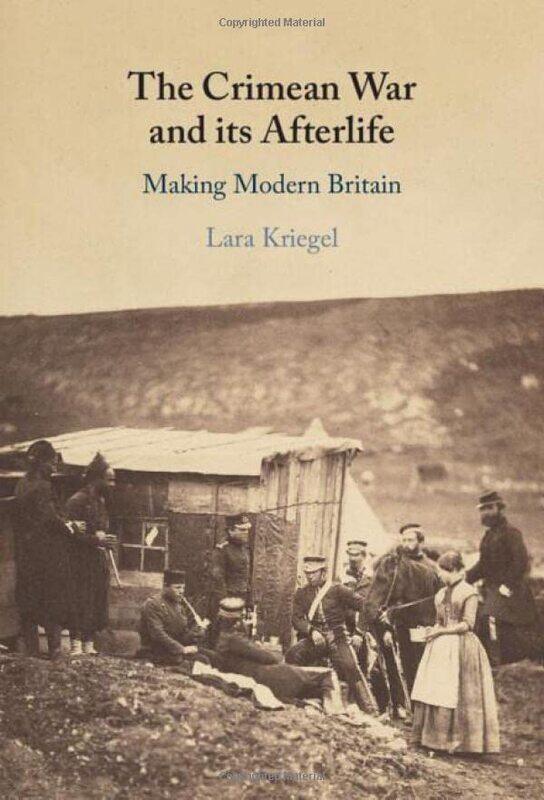 

The Crimean War and its Afterlife by Lara Indiana University Kriegel-Hardcover