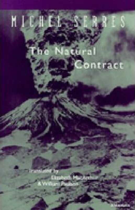The Natural Contract.paperback,By :Serres, Michel - MacArthur, Elizabeth - Paulson, William