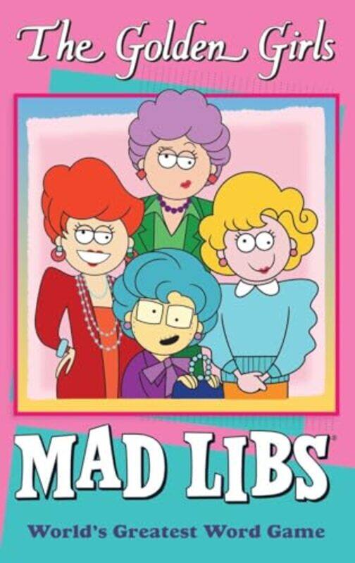 

Golden Girls Mad Libs By Adult Madlibs - Paperback