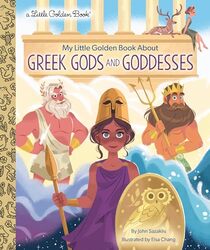 My Little Golden Book About Greek Gods And Goddesses by Sazaklis, John -Hardcover