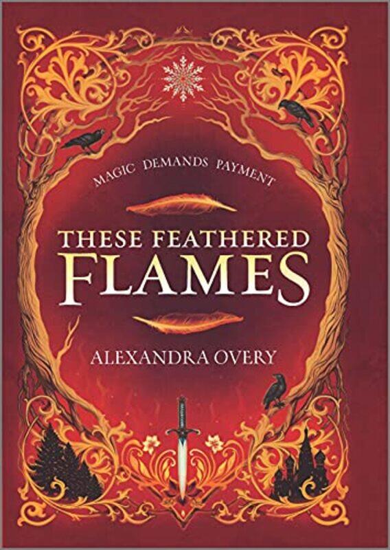 

These Feathered Flames by Alexandra Overy-Hardcover